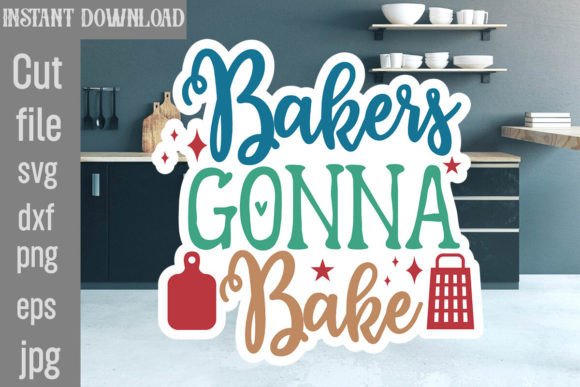 Bakers Gonna Bake SVG Cut File