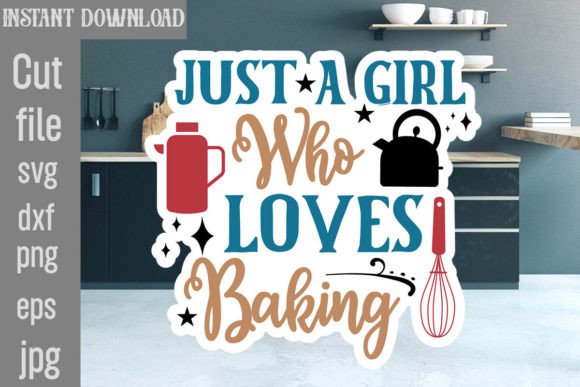 Just a Girl Who Loves Baking SVG Cut File