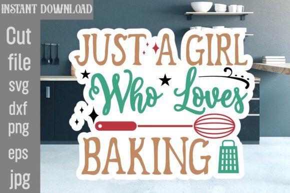 Just a Girl Who Loves Baking SVG Cut File