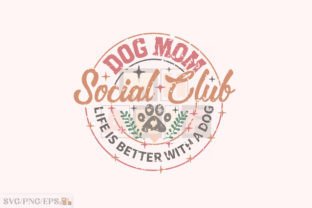 Dog Mom Social Club SVG Sublimation File Graphic by mh_arif · Creative ...