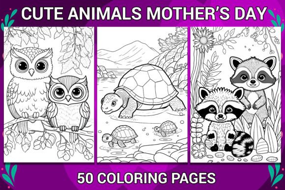 CUTE ANIMALS MOTHER'S DAY COLORING PAGES
