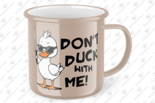 Don't Duck with Me Sarcstic Funny SVG Graphic by TeeDesignery ...