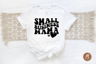Small Business Mama Wavy SVG Graphic by AN Graphics · Creative Fabrica