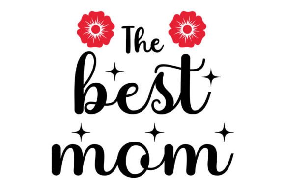 The Best Mom Vectors Grafik Plotterdateien Von Designsviki