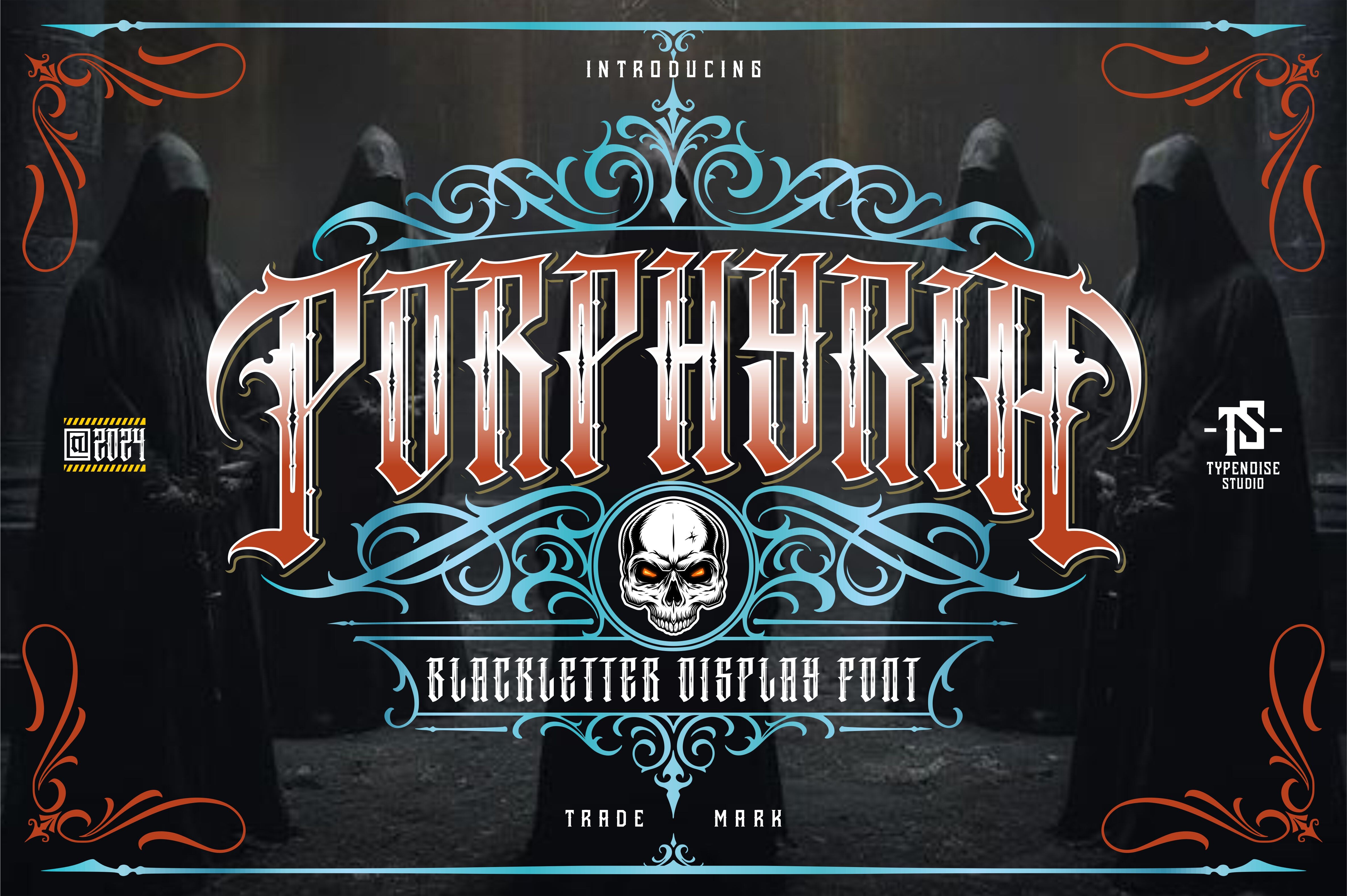 Porphyria preview: blackletter inspired by Chicano and street art