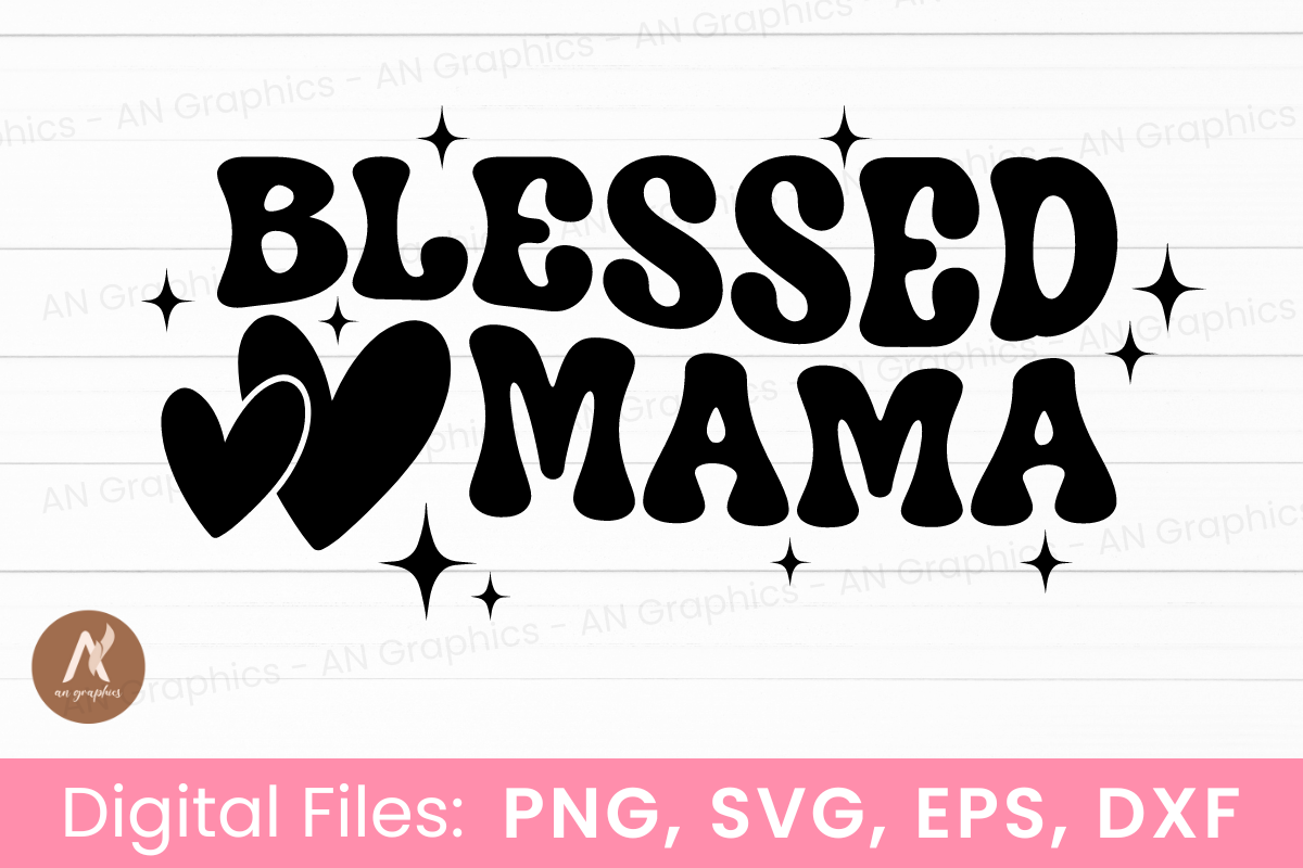 Blessed Mama Wavy SVG Graphic by AN Graphics · Creative Fabrica