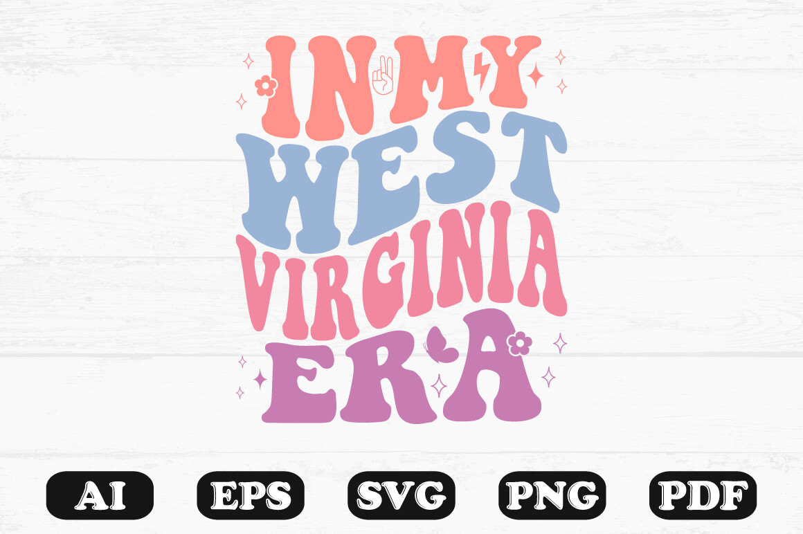 In My West Virginia Era Retro Wavy Svg Graphic by hosneara 4767 ...