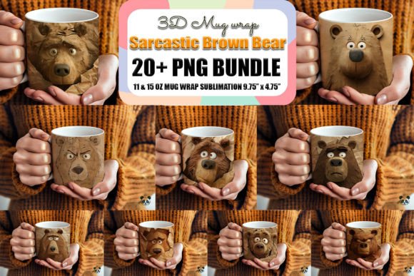 Sarcastic Brown Bear 3D Mug Wrap Bundle
