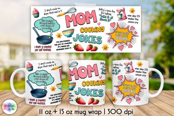 FUNNY MOM COOKING JOKES MUG WRAP DESIGN