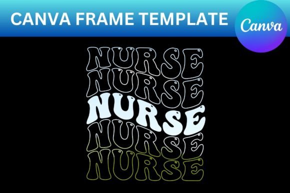Nurse Groovy Waves Canva Template Frame