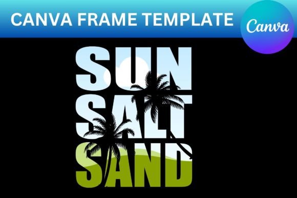SUN SALT SAND Canva Frame Template