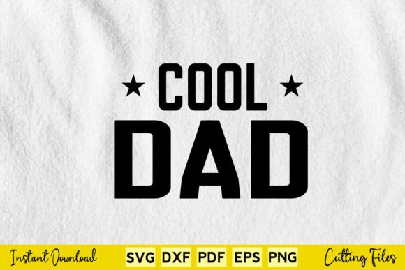Free Dad Cool Fathers Day Svg Design Graphics