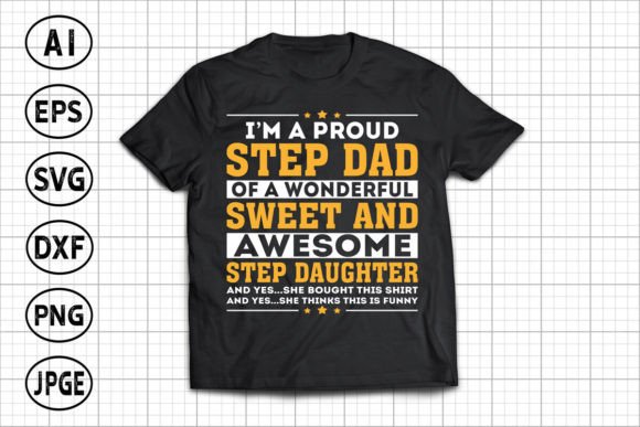 I'm a Proud Step Dad, Father's Day Gift Graphic by Mash Studio ...