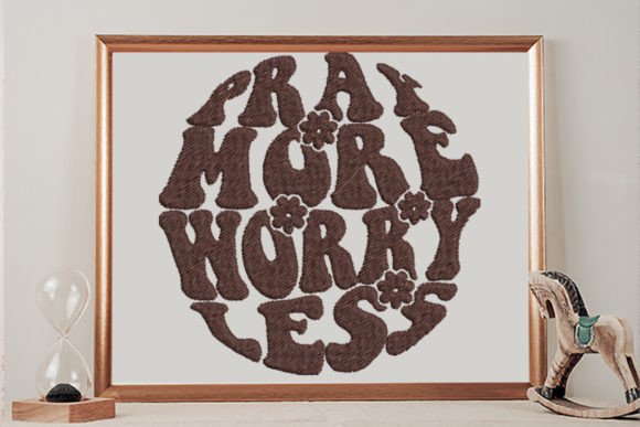 Pray More Worry Less