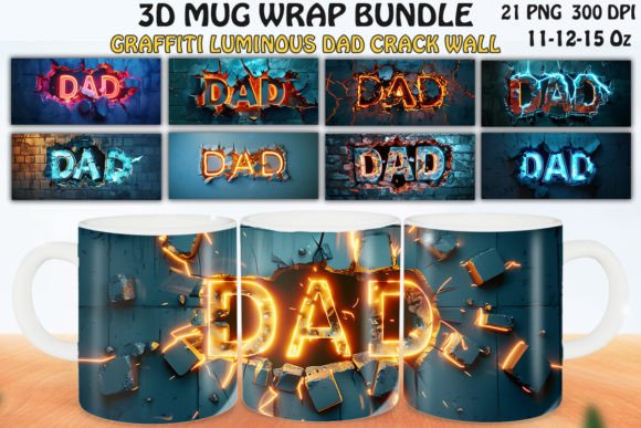 3d Graffiti Luminous Dad Mug Wrap Bundle Graphics