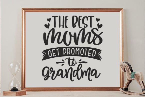 The Best Moms Get Promoted to Grandma