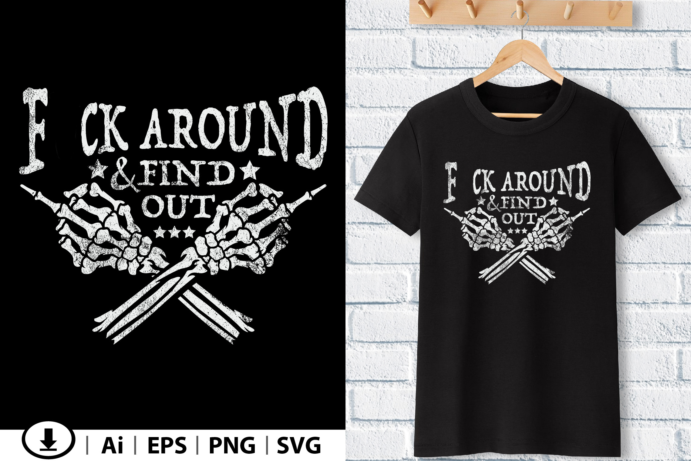 F*ck Around and Find out Graphic by lexzydesign · Creative Fabrica