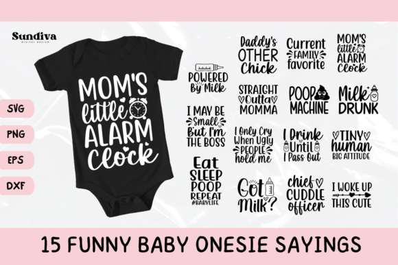 15 Baby Quotes Onesie SVG Bundle