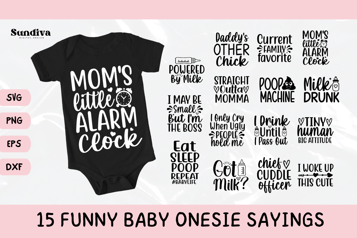 15 Baby Quotes Onesie SVG Bundle