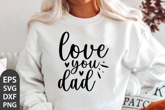 Love You Dad - Father's Day SVG