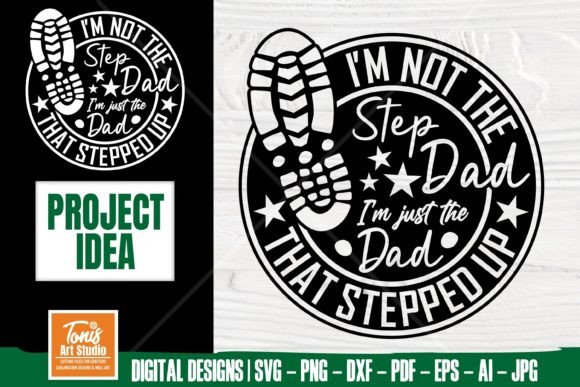 Dad Who Stepped Up SVG - Bonus Dad SVG Illustration Artisanat Par TonisArtStudio