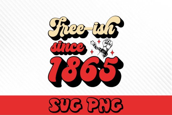 Free-ish Since 1865 70s Design