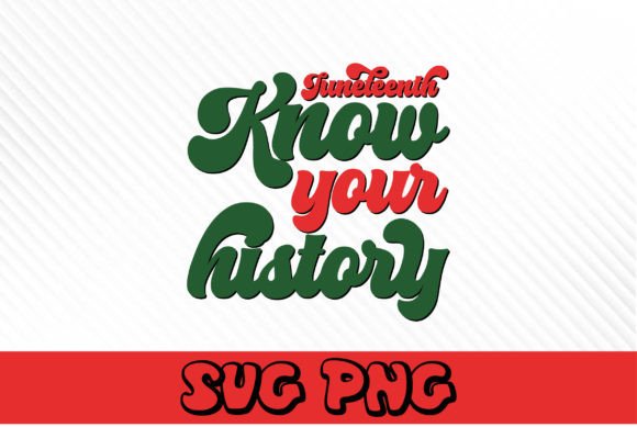 Juneteenth Know Your History 70s Design
