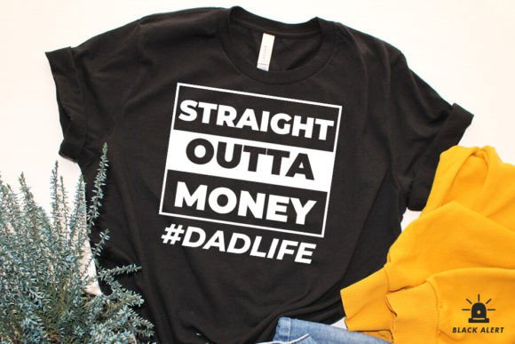 Straight Outta Money Father's Day Svg Graphic Crafts By black_alert