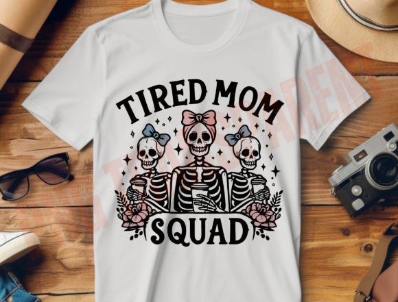 Tired Mom Squad Svg Png Funny Skeleton Graphics