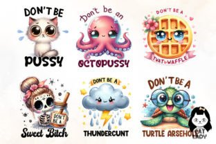 Funny Don't Be a Quotes Sublimation Graphic by Cat Lady · Creative Fabrica