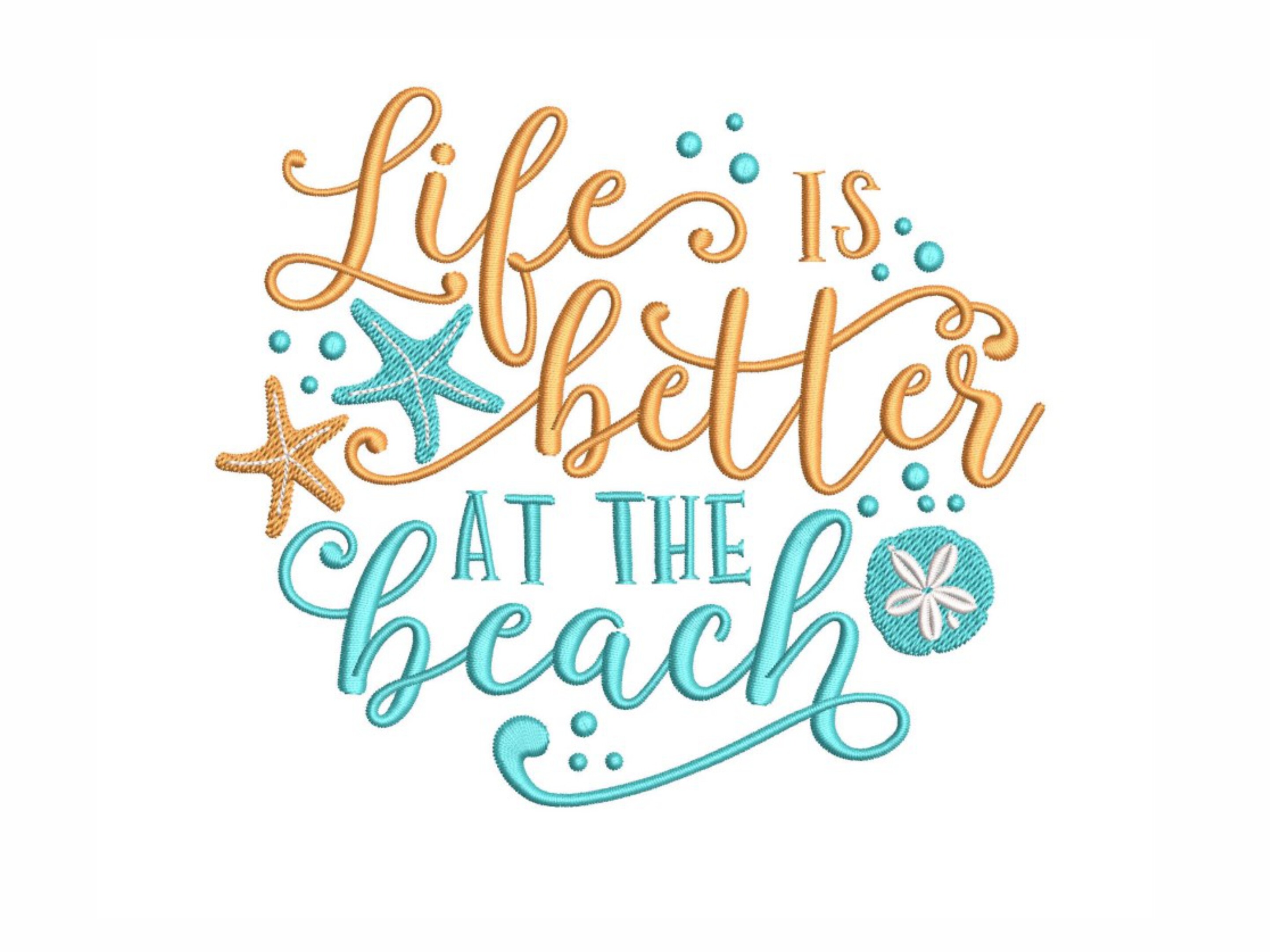 Life is Better at the Beach