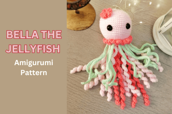 Bella the Jellyfish Amigurumi Pattern