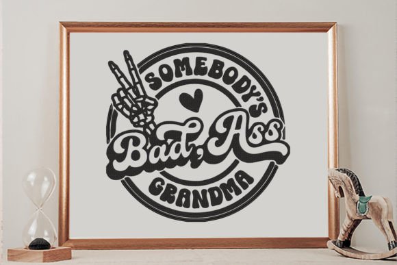 Somebody’s Bad Ass Grandma
