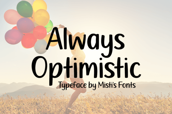Always Optimistic Fuentes Caligráficas Fuente Por Misti