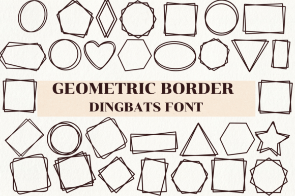 Geometric Border Dingbats Font By Nongyao