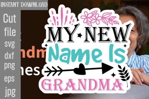 My New Name Is Grandma Svg Cut File