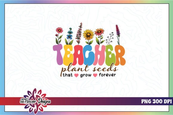 Teacher Plant Seeds Sublimation PNG
