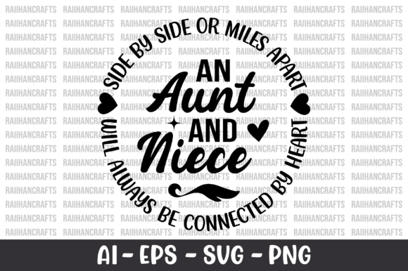 Preview of Side by Side or Miles Apart an Aunt SVG T-shirt, sticker, and sublimation design