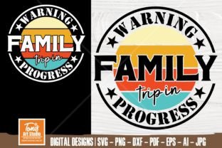Warning Family Trip in Progress SVG PNG Graphic by TonisArtStudio ...