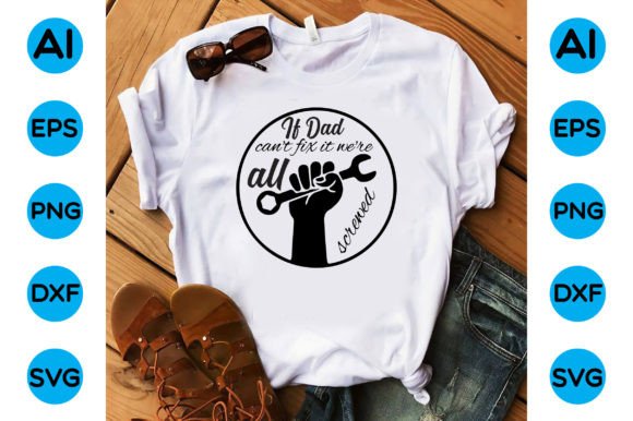If Dad Can't Fix It We're All Screwed