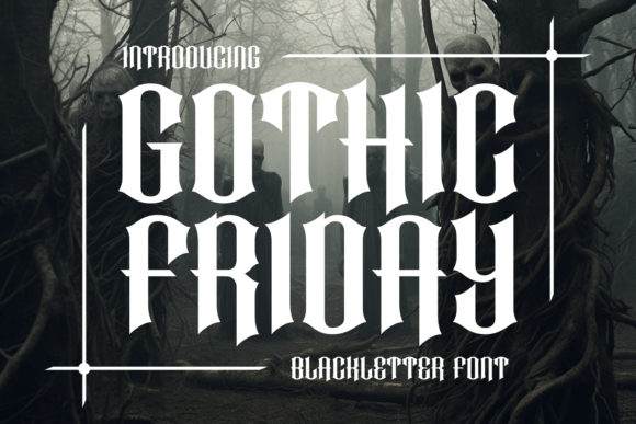 Gothic Friday Font
