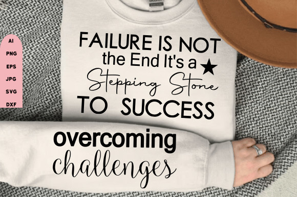 Failure is Not the End It's Positive SVG Graphic by RhDesign · Creative ...