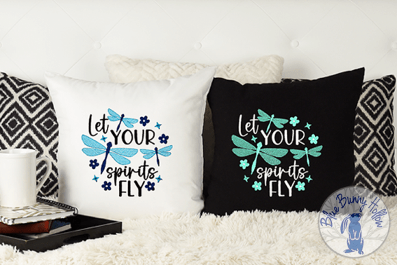 Let Your Spirits Fly Inspirational Embroidery Design By Blue Bunny Hollow
