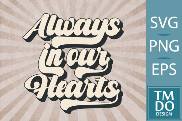 Always in Our Hearts In Loving Memory SVG for pet keepsake ornaments