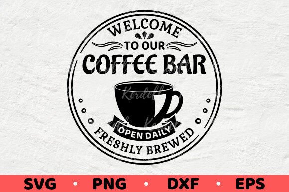 Welcome to Our Coffee Bar, Coffee Sign