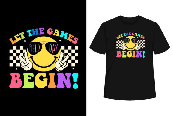 Field Day Let Games Start Begin Teachers Grafik T-shirt Designs Von T-Shirt Style
