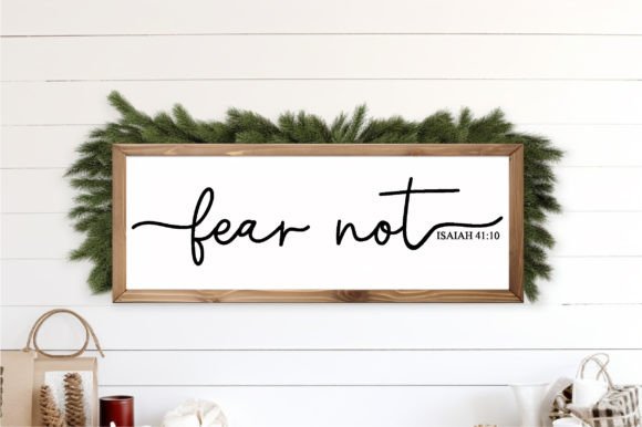 Fear not Christian Wood Sign svg
