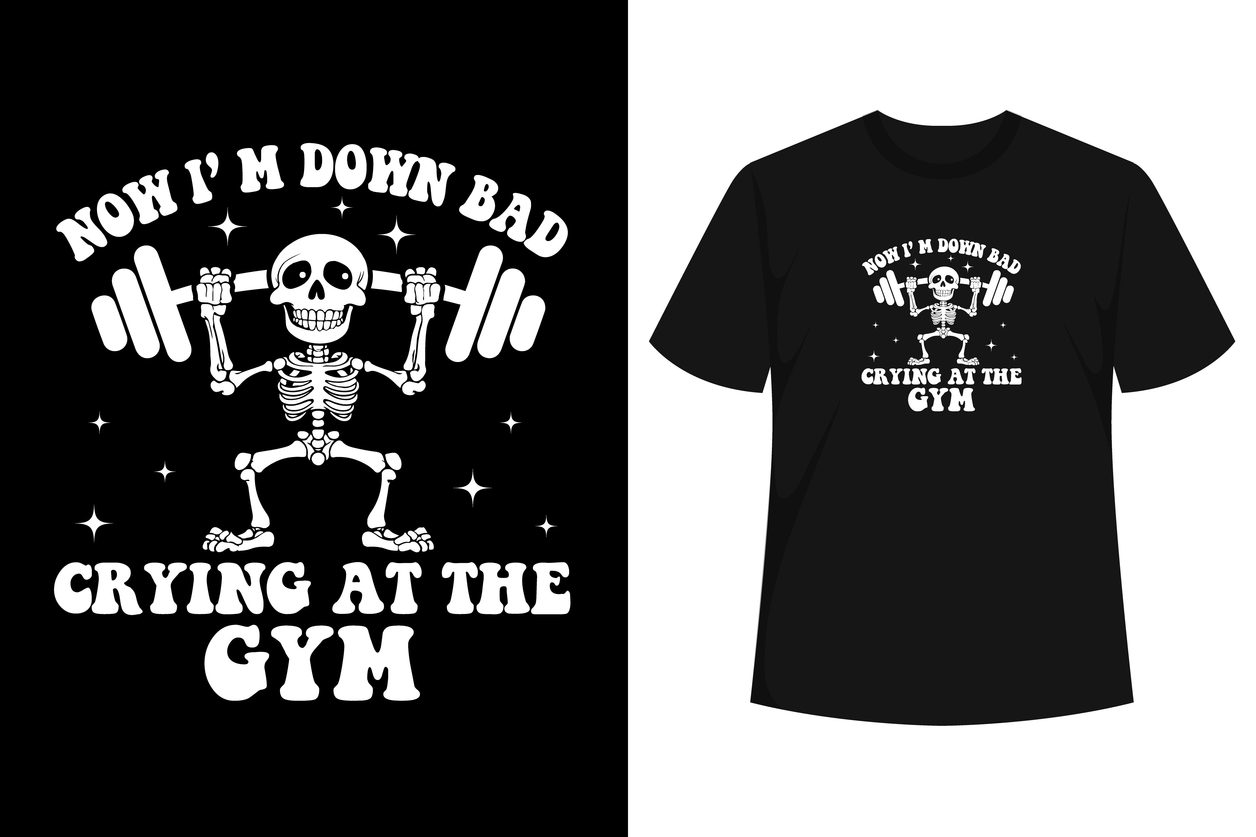 Skeleton Now I'm Down Bad Funny T-Shirt Graphic by T-Shirt Style ...