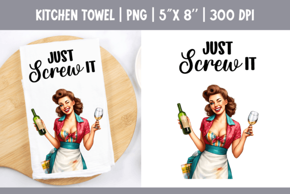 Just Screw It Towel PNG Graphic Crafts By manechaeva