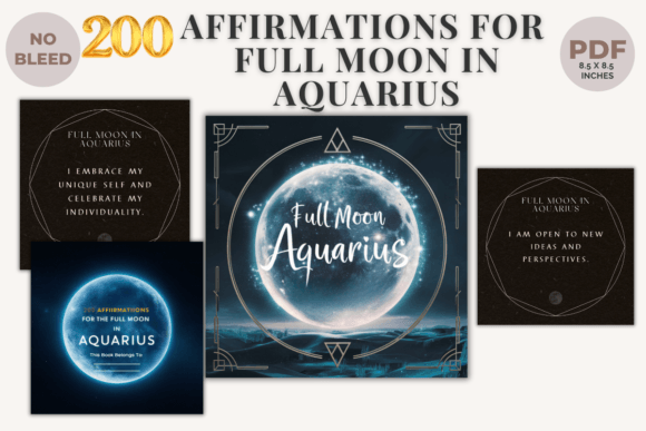 200 Affirmations: Full Moon in Aquarius